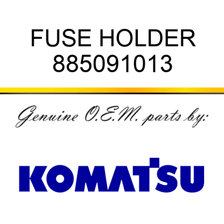 FUSE HOLDER 885091013