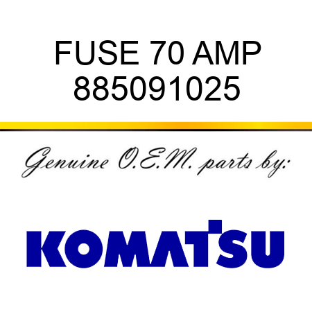 FUSE 70 AMP 885091025