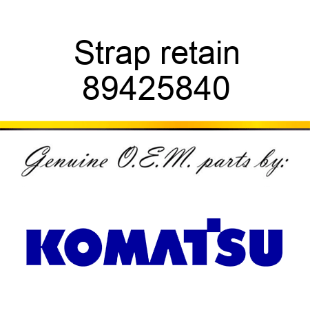 Strap retain 89425840