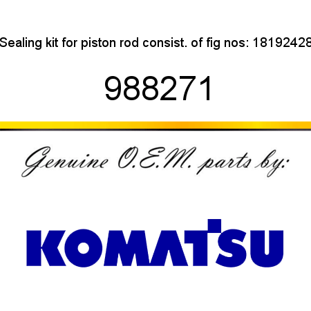 Sealing kit for piston rod consist. of fig nos: 18,19,24,28 988271