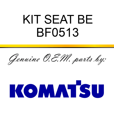 KIT, SEAT BE BF0513