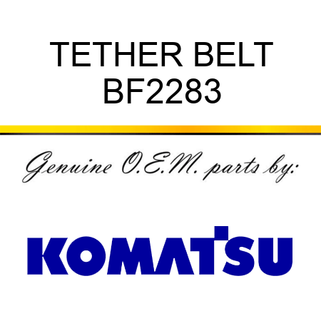TETHER BELT BF2283