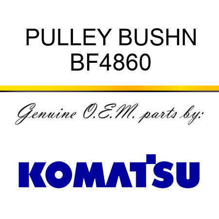 PULLEY BUSHN BF4860
