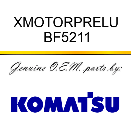 XMOTOR,PRELU BF5211