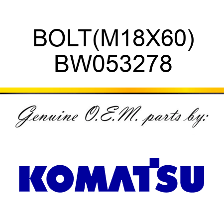 BOLT,(M18X60) BW053278