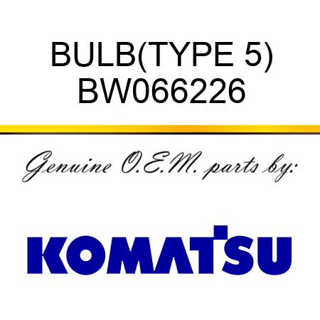 BULB,(TYPE 5) BW066226