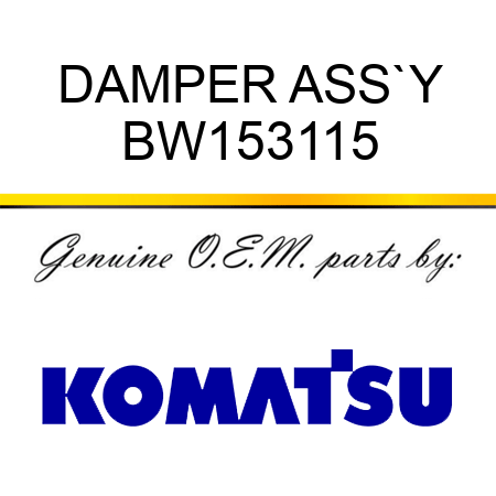 DAMPER ASS`Y BW153115