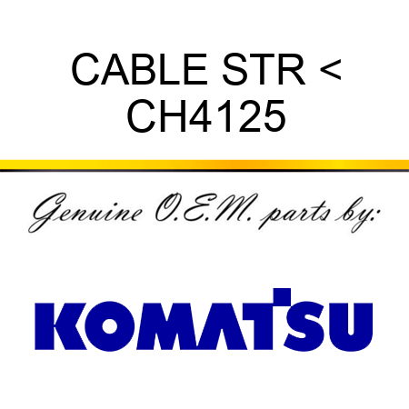CABLE STR < CH4125