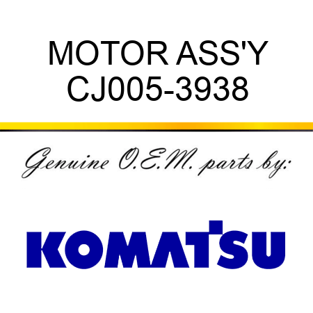 MOTOR ASS'Y CJ005-3938