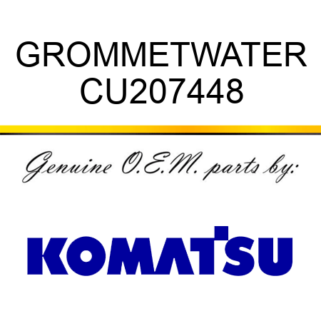 GROMMET,WATER CU207448