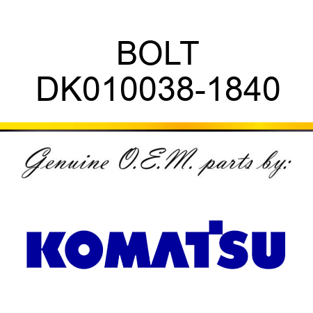 BOLT DK010038-1840