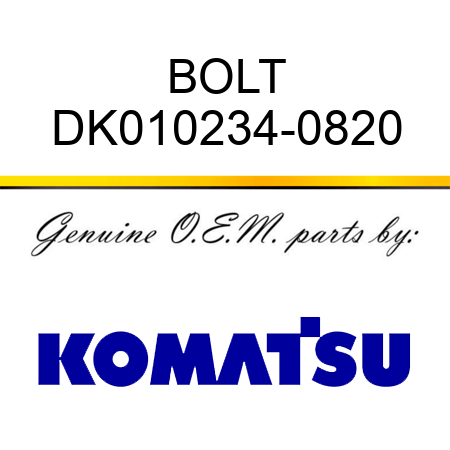 BOLT DK010234-0820