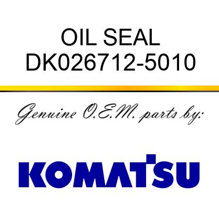 OIL SEAL DK026712-5010
