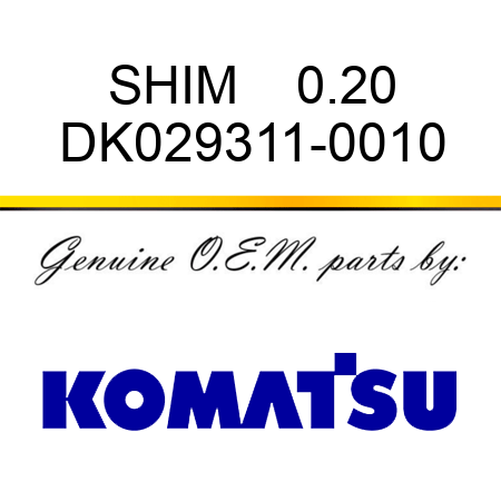 SHIM    0.20 DK029311-0010