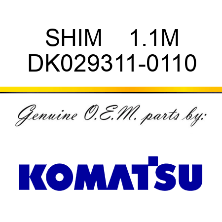SHIM    1.1M DK029311-0110