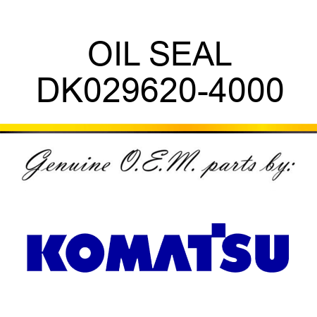 OIL SEAL DK029620-4000