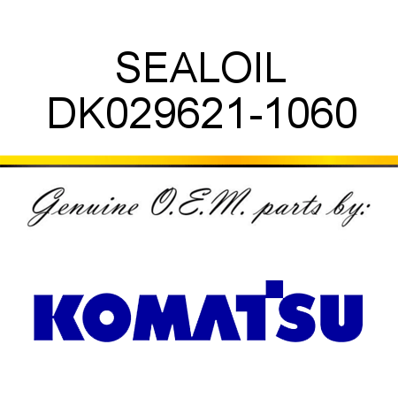 SEAL,OIL DK029621-1060