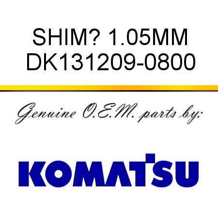 SHIM? 1.05MM DK131209-0800