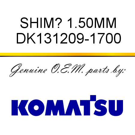 SHIM? 1.50MM DK131209-1700