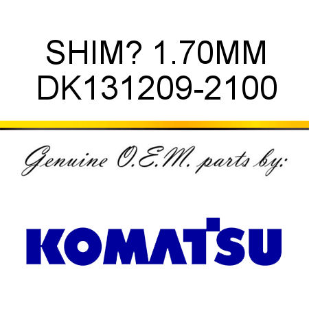 SHIM? 1.70MM DK131209-2100