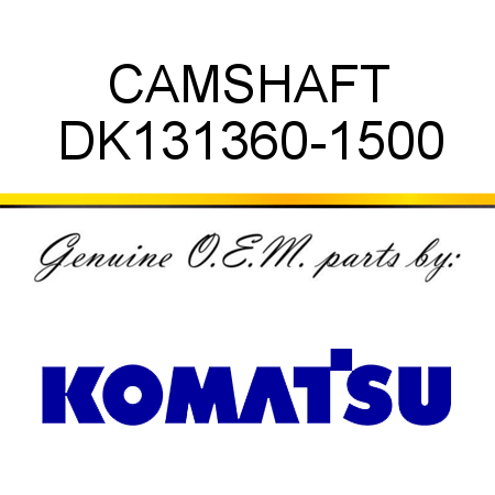 CAMSHAFT DK131360-1500