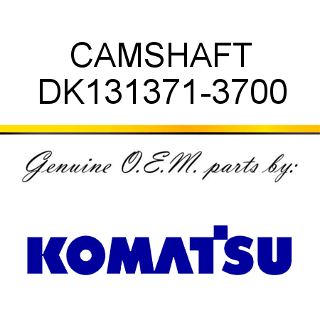 CAMSHAFT DK131371-3700