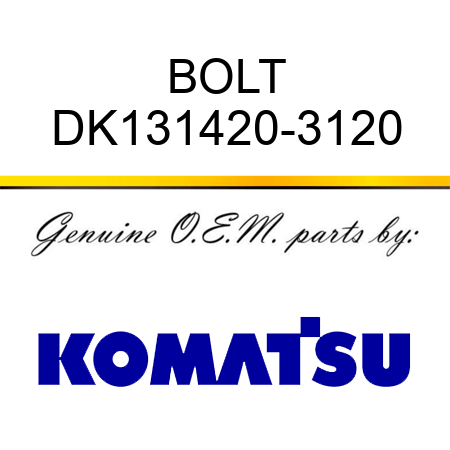 BOLT DK131420-3120