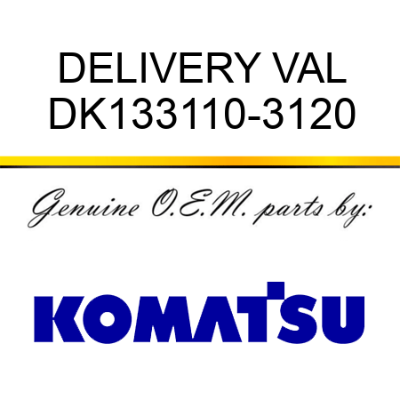 DELIVERY VAL DK133110-3120