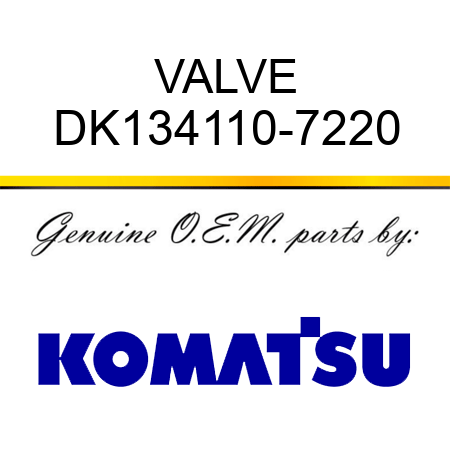VALVE DK134110-7220