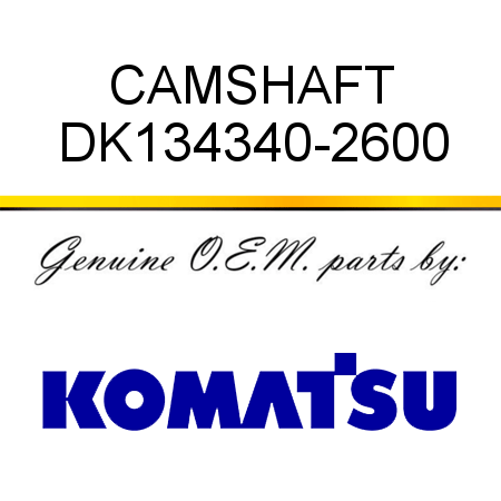 CAMSHAFT DK134340-2600