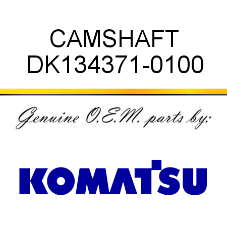 CAMSHAFT DK134371-0100