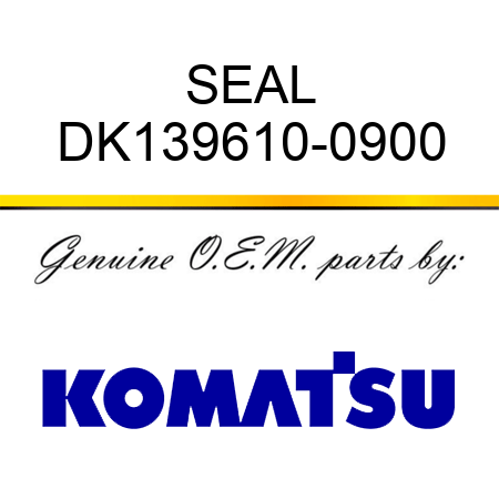 SEAL DK139610-0900