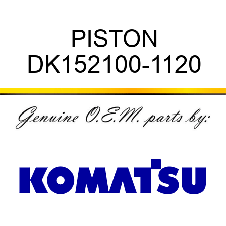 PISTON DK152100-1120