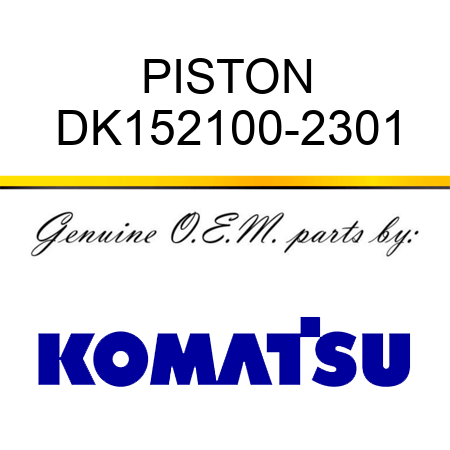 PISTON DK152100-2301