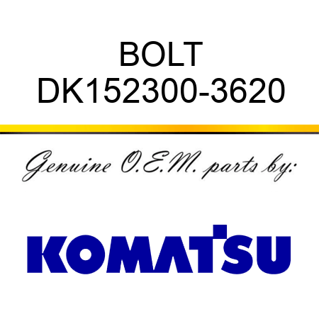 BOLT DK152300-3620