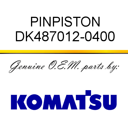 PIN,PISTON DK487012-0400