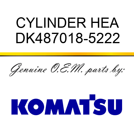 CYLINDER HEA DK487018-5222