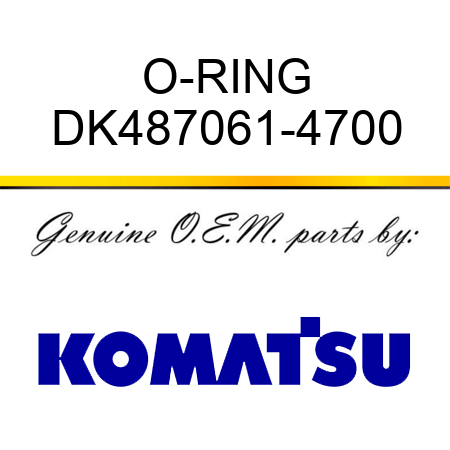 O-RING DK487061-4700