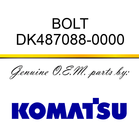 BOLT DK487088-0000