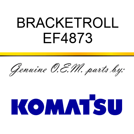 BRACKET,ROLL EF4873
