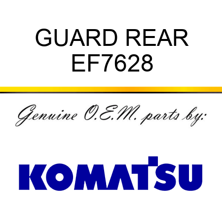 GUARD REAR EF7628