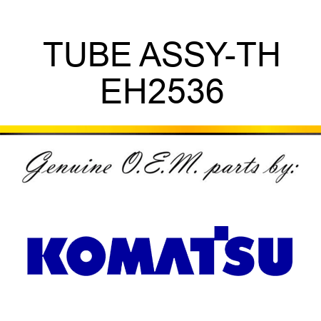 TUBE ASSY-TH EH2536