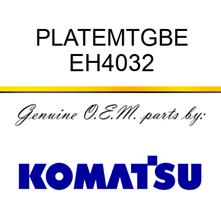 PLATE,MTG,BE EH4032