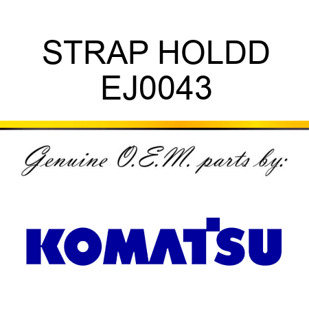 STRAP, HOLDD EJ0043