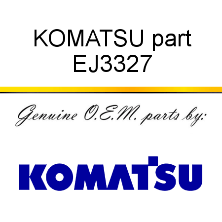 KOMATSU part EJ3327