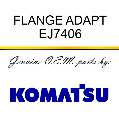 FLANGE ADAPT EJ7406