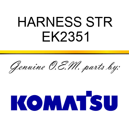 HARNESS STR EK2351