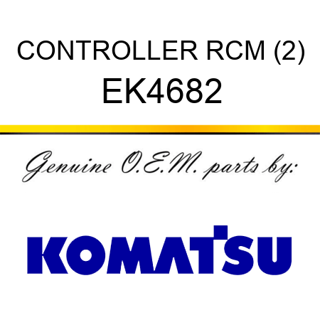 CONTROLLER, RCM (2) EK4682