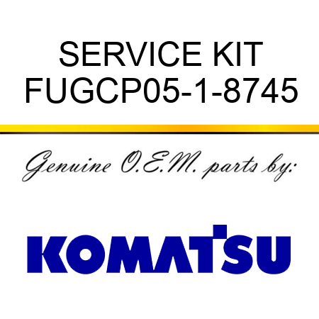 SERVICE KIT FUGCP05-1-8745
