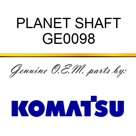 PLANET SHAFT GE0098